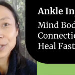 Ankle Injury? Mind Body Connection and Message from the Universe to Help You Heal Faster
