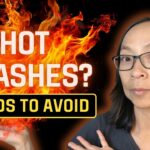 Hot Flashes? 6 Foods To Avoid